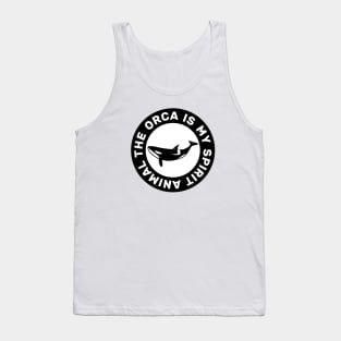 The Orca Is My Spirit Animal Tank Top